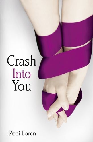 Crash Into You By Roni Loren 9780007511136 (Paperback)