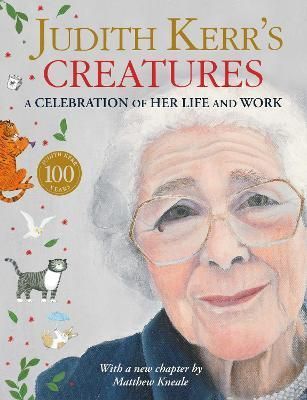 Judith Kerr's Creatures By Judith Kerr 9780007513215 (Hardback)