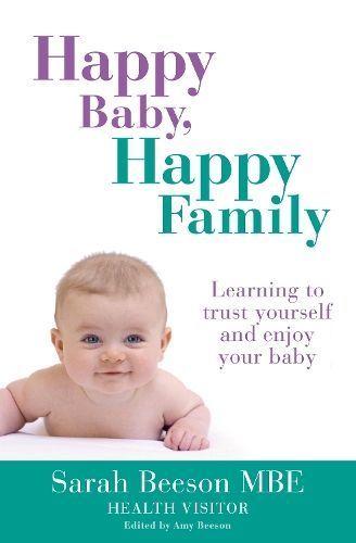 Happy Baby, Happy Family By Sarah Beeson 9780007520114 (Paperback)