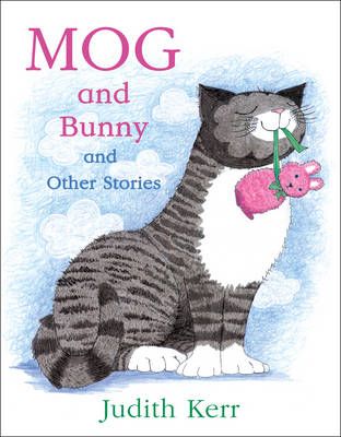 Mog and Bunny and Other Stories By Judith Kerr, Judith Kerr