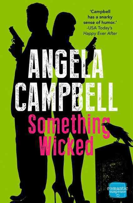 Something Wicked By Angela Campbell 9780007559664 (Paperback)