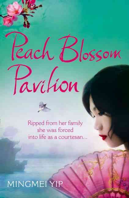 Peach Blossom Pavilion By Mingmei Yip 9780007570126 (Paperback)