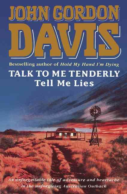 Talk to Me Tenderly, Tell Me Lies By John Gordon Davis 9780007574384