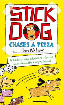 Stick Dog Chases a Pizza By Tom Watson 9780007581238 (Paperback)