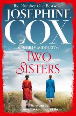 Two Sisters By Josephine Cox, Gilly Middleton 9780008128593