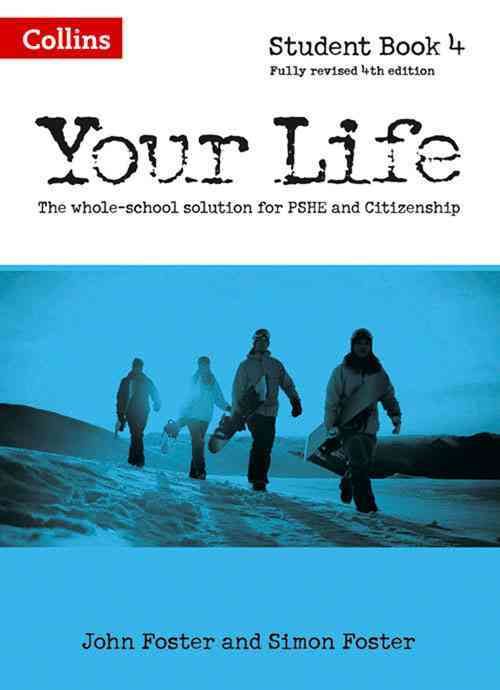 Your Life. Student Book 4 By John Foster, Simon Foster, Kim Richardson