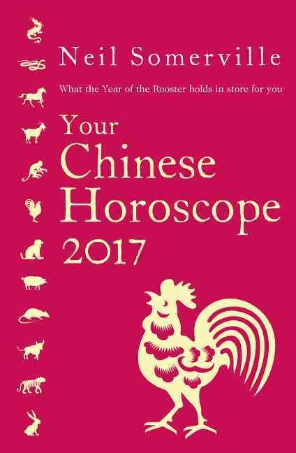 Your Chinese Horoscope 2017 By Neil Somerville 9780008144524