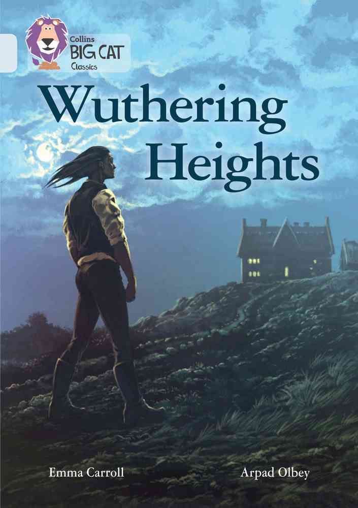 Wuthering Heights By Emma Carroll (author), Arpad Olbey (illustrator)