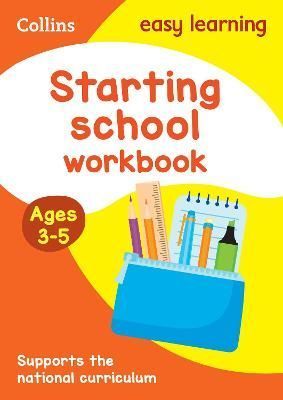 Starting School. Ages 3-5 Workbook By Collins Easy Learning