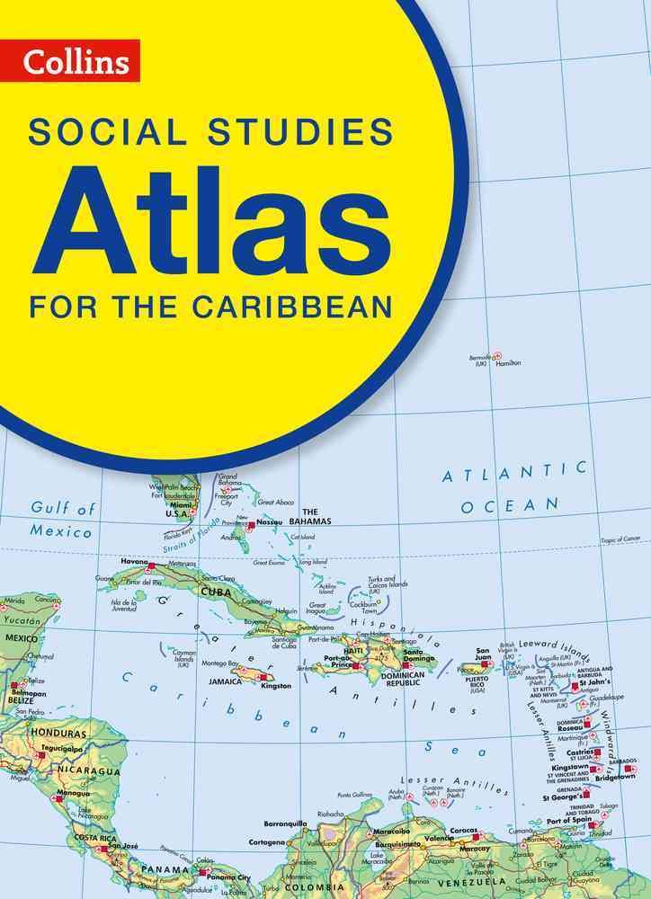 Collins Social Studies Atlas for the Caribbean By Collins Kids