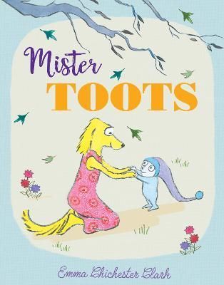 Mister Toots By Emma Chichester Clark 9780008180331 (Paperback)