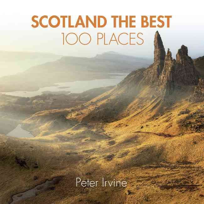 Scotland the Best 100 Places By Peter Irvine 9780008183684 (Paperback)