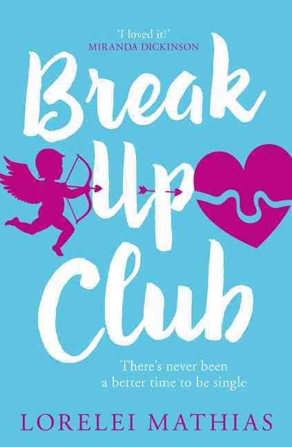 Break-Up Club By Lorelei Mathias 9780008197957 (Paperback)