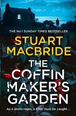 Coffinmaker's Garden By Stuart MacBride 9780008208318 (Hardback)