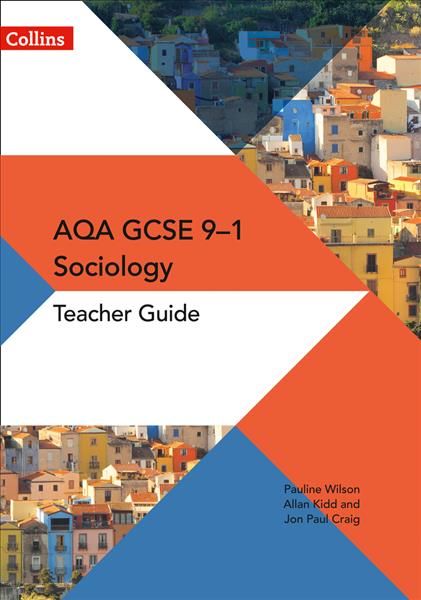 AQA GCSE Sociology. Teacher Guide 9780008220150 (Paperback)