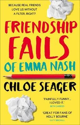 Friendship Fails of Emma Nash By Chloe Seager 9780008221171
