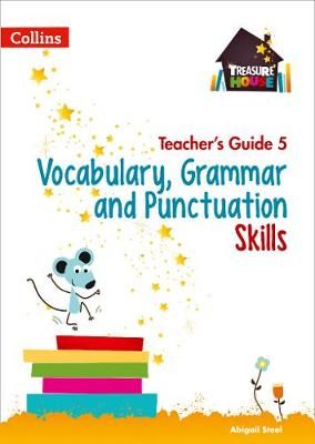 Vocabulary, Grammar and Punctuation Skills. Teacher's Guide 5