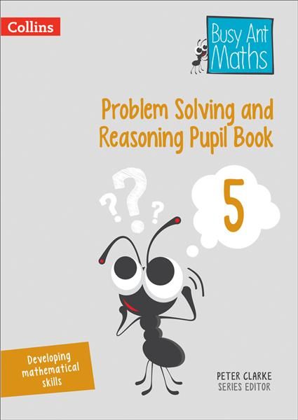 Problem Solving and Reasoning Pupil Book 5 By Peter Clarke (Paperback)