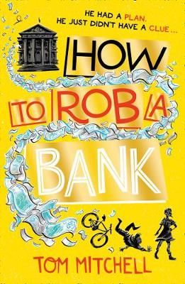 How to Rob a Bank By Tom Mitchell 9780008276508 (Paperback)
