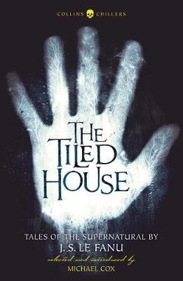 The Tiled House By Joseph Sheridan Le Fanu 9780008283117 (Paperback)