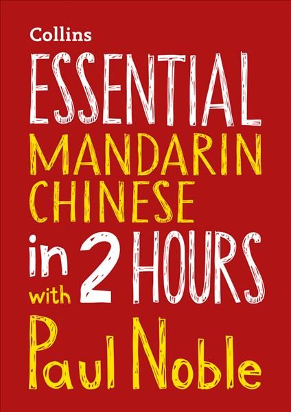 Essential Mandarin Chinese in 2 Hours With Paul Noble 9780008287153