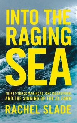 Into the Raging Sea By Rachel Slade 9780008302443 (Paperback)