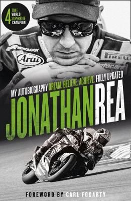 Dream, Believe, Achieve By Jonathan Rea 9780008305109 (Paperback)