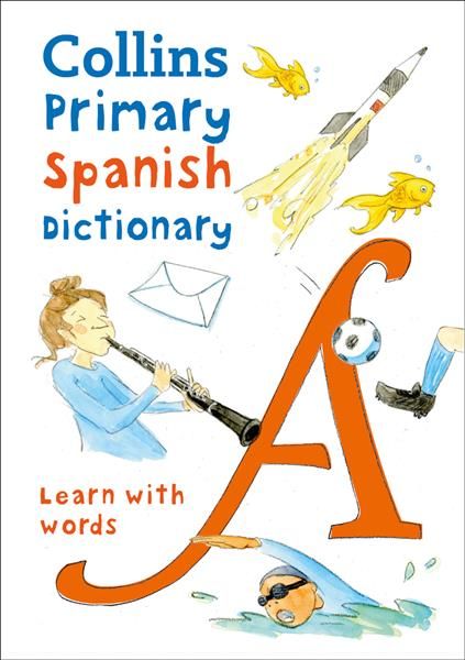 Collins Primary Spanish Dictionary By Collins Dictionaries (Paperback)