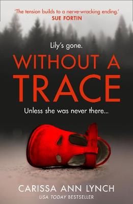 Without a Trace By Carissa Ann Lynch 9780008324513 (Paperback)