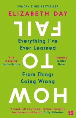 How to Fail By Elizabeth Day 9780008327354 (Paperback)
