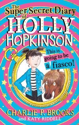 This Is Going to Be a Fiasco! 9780008328085 (Hardback)