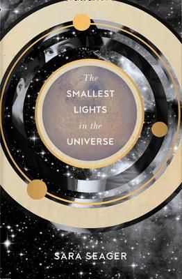 The Smallest Lights in the Universe By Sara Seager 9780008328276