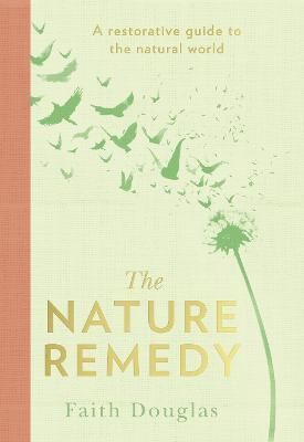 The Nature Remedy By Faith Douglas 9780008331979 (Hardback)