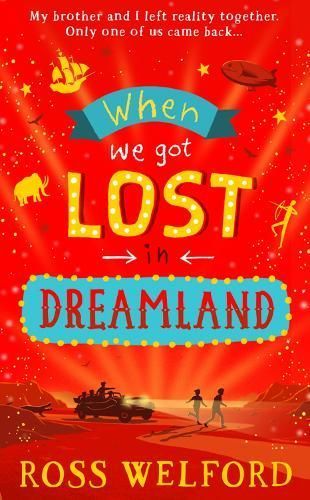 When We Got Lost in Dreamland By Ross Welford 9780008333812