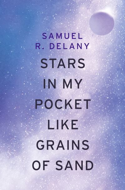 Stars in My Pocket Like Grains of Sand By Samuel R. Delany (Paperback)