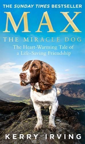 Max the Miracle Dog By Kerry Irving, Matt Whyman 9780008353520