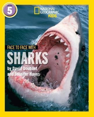 Face to Face With Sharks. Level 5 By David Doubilet, Jennifer Hayes