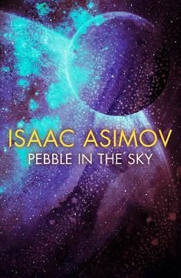 Pebble in the Sky By Isaac Asimov 9780008372354 (Paperback)
