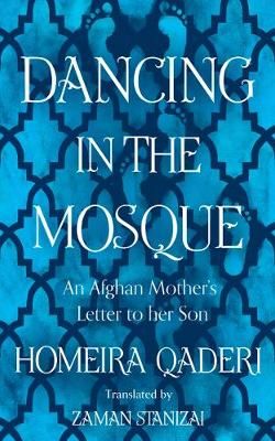 Dancing in the Mosque By Homeira Qaderi 9780008375270 (Hardback)