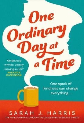 One Ordinary Day at a Time By Sarah J. Harris 9780008377373