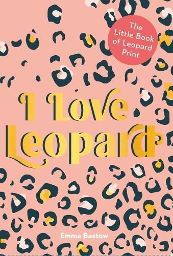 I Love Leopard By Emma Bastow 9780008381011 (Hardback)