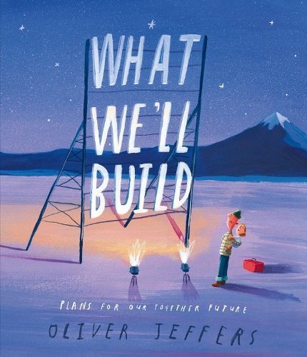 What We'll Build By Oliver Jeffers 9780008382216 (Paperback)