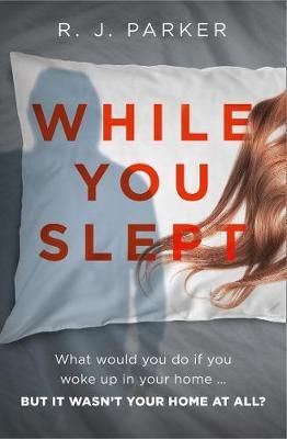 While You Slept By R. J. Parker 9780008382797 (Paperback)