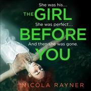 The Girl Before You By Nicola Rayner (author), Lucy Rayner (read by)