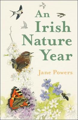 An Irish Nature Year By Jane Powers 9780008392147 (Hardback)