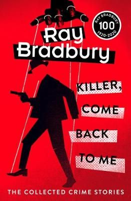 Killer, Come Back to Me By Ray Bradbury 9780008414047 (Paperback)