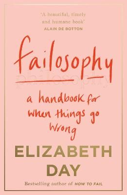 Failosophy By Elizabeth Day 9780008420413 (Paperback)