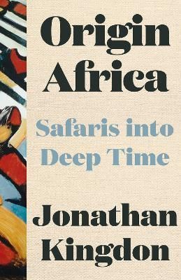 Origin Africa By Jonathan Kingdon 9780008423001 (Hardback)