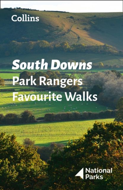South Downs Park Rangers Favourite Walks By National Parks UK