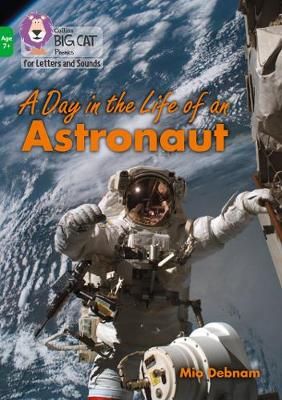 A Day in the Life of an Astronaut By Mio Debnam 9780008446598